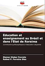 Éducation et enseignement au Brésil et dans l'État de Roraima