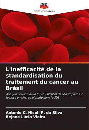 L'inefficacité de la standardisation du traitement du cancer au Brésil