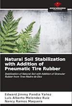 Natural Soil Stabilization with Addition of Pneumatic Tire Rubber