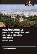 KATÁDESMOI: Le pratiche magiche nel periodo classico ateniese