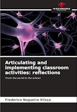 Articulating and implementing classroom activities: reflections