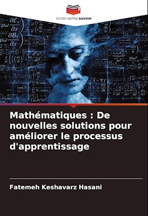 Mathématiques : De nouvelles solutions pour améliorer le processus d'apprentissage