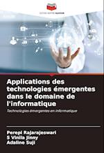 Applications des technologies émergentes dans le domaine de l'informatique