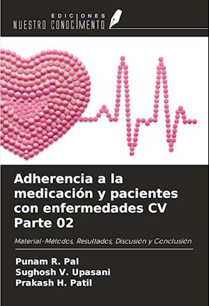 Adherencia a la medicación y pacientes con enfermedades CV Parte 02