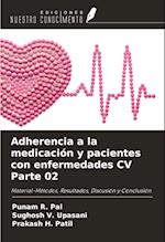 Adherencia a la medicación y pacientes con enfermedades CV Parte 02