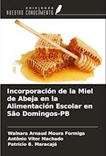 Incorporación de la Miel de Abeja en la Alimentación Escolar en São Domingos-PB