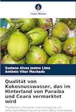 Qualität von Kokosnusswasser, das im Hinterland von Paraíba und Ceará vermarktet wird