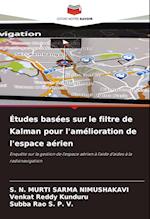 Études basées sur le filtre de Kalman pour l'amélioration de l'espace aérien