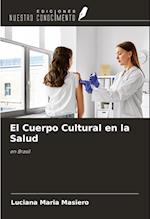 El Cuerpo Cultural en la Salud