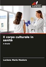 Il corpo culturale in sanità