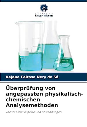 Überprüfung von angepassten physikalisch-chemischen Analysemethoden