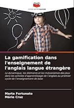 La gamification dans l'enseignement de l'anglais langue étrangère