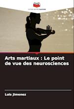 Arts martiaux : Le point de vue des neurosciences