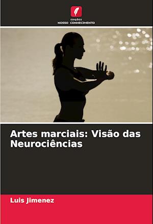 Artes marciais: Visão das Neurociências