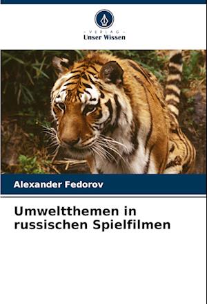 Umweltthemen in russischen Spielfilmen