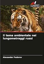 Il tema ambientale nei lungometraggi russi