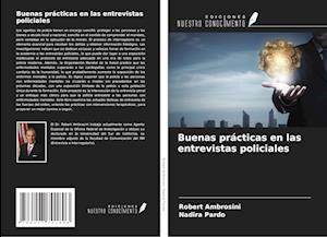 Buenas prácticas en las entrevistas policiales