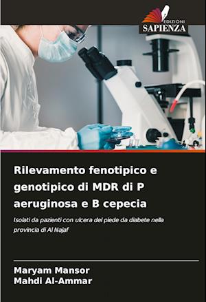 Rilevamento fenotipico e genotipico di MDR di P aeruginosa e B cepecia