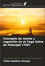 Concepto de mente y cognición en el Yoga Sutra de Patanjali (YSP)