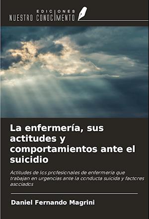 La enfermería, sus actitudes y comportamientos ante el suicidio