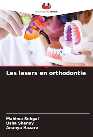 Les lasers en orthodontie