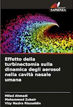 Effetto della turbinectomia sulla dinamica degli aerosol nella cavità nasale umana