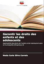 Garantir les droits des enfants et des adolescents