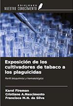 Exposición de los cultivadores de tabaco a los plaguicidas