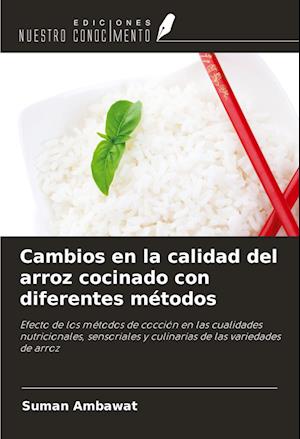 Cambios en la calidad del arroz cocinado con diferentes métodos