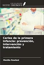 Caries de la primera infancia: prevención, intervención y tratamiento