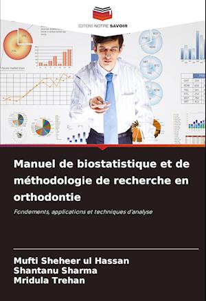 Manuel de biostatistique et de méthodologie de recherche en orthodontie