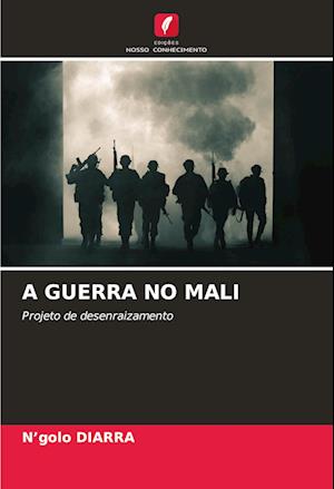 A GUERRA NO MALI