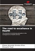 The road to excellence in Health