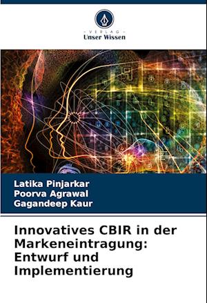 Innovatives CBIR in der Markeneintragung: Entwurf und Implementierung