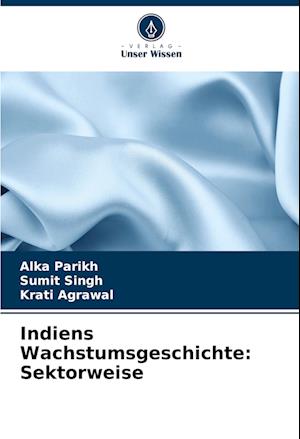 Indiens Wachstumsgeschichte: Sektorweise