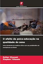 O efeito da psico-educação na qualidade do sono