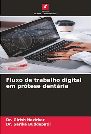 Fluxo de trabalho digital em prótese dentária