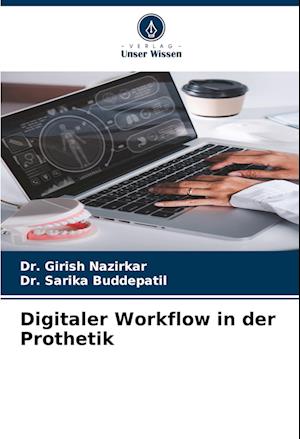 Digitaler Workflow in der Prothetik