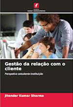 Gestão da relação com o cliente