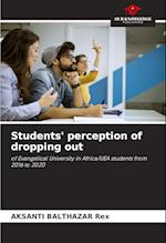 Students' perception of dropping out