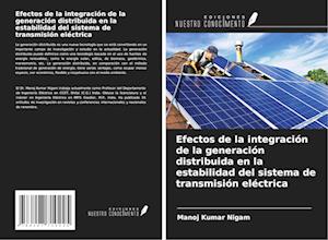 Efectos de la integración de la generación distribuida en la estabilidad del sistema de transmisión eléctrica