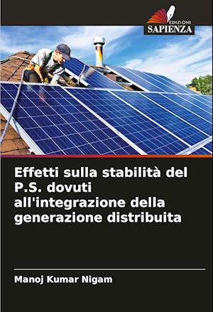 Effetti sulla stabilità del P.S. dovuti all'integrazione della generazione distribuita