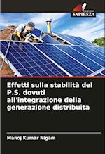 Effetti sulla stabilità del P.S. dovuti all'integrazione della generazione distribuita