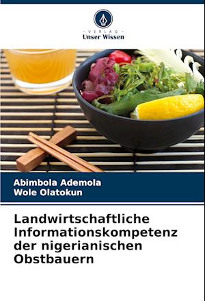 Landwirtschaftliche Informationskompetenz der nigerianischen Obstbauern