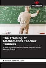 The Training of Mathematics Teacher Trainers