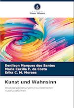 Kunst und Wahnsinn