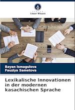 Lexikalische Innovationen in der modernen kasachischen Sprache