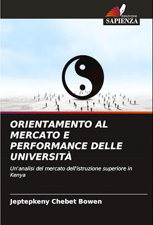 ORIENTAMENTO AL MERCATO E PERFORMANCE DELLE UNIVERSITÀ