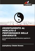 ORIENTAMENTO AL MERCATO E PERFORMANCE DELLE UNIVERSITÀ