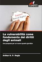 La vulnerabilità come fondamento dei diritti degli animali